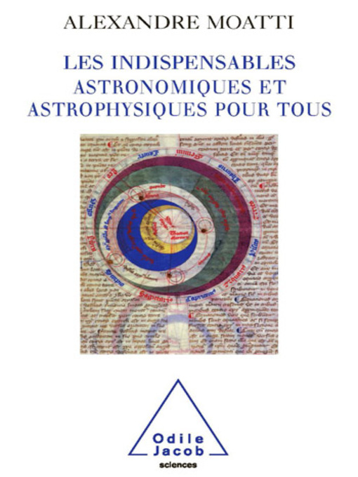 Title details for Les Indispensables astronomiques et astrophysiques pour tous by Alexandre Moatti - Available